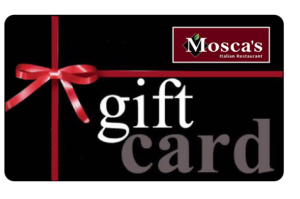Mosca's Gift Card